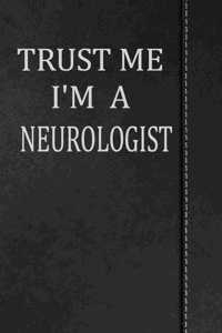 Trust Me I'm a Neurologist