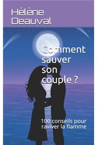 Comment sauver son couple ?