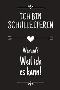 Ich bin Schulleiterin