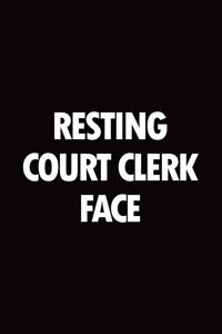 Resting court clerk face