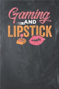 Gaming and Lipstick