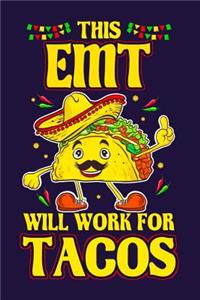 This EMT Will Work For Tacos