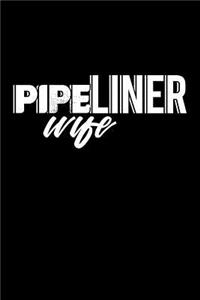 Pipeliner Wife