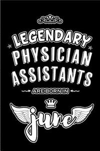 Legendary Physician Assistants are born in June