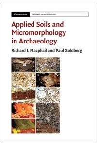 Applied Soils and Micromorphology in Archaeology