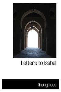 Letters to Isabel