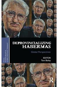 Deprovincializing Habermas