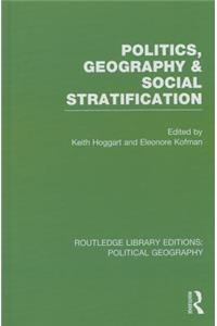 Politics, Geography and Social Stratification