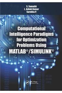 Computational Intelligence Paradigms for Optimization Problems Using Matlab(r)/Simulink(r)