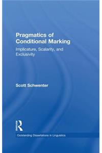 Pragmatics of Conditional Marking