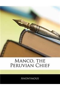 Manco, the Peruvian Chief