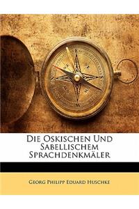Die Oskischen Und Sabellischem Sprachdenkm�ler