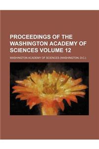 Proceedings of the Washington Academy of Sciences Volume 12