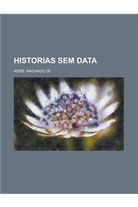 Historias Sem Data