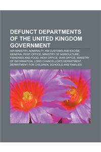 Defunct Departments of the United Kingdom Government