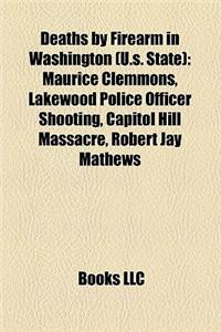 Deaths by Firearm in Washington (U.S. State)