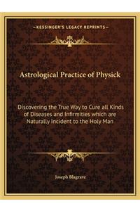 Astrological Practice of Physick