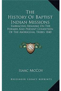 The History Of Baptist Indian Missions