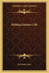 Building Kindness Cells