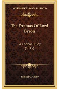 The Dramas of Lord Byron: A Critical Study (1915)