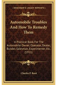 Automobile Troubles and How to Remedy Them