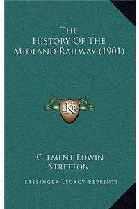 The History Of The Midland Railway (1901)
