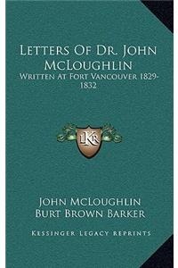 Letters of Dr. John McLoughlin