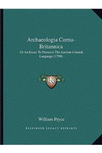 Archaeologia Cornu-Britannica