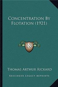 Concentration by Flotation (1921)