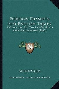 Foreign Desserts For English Tables