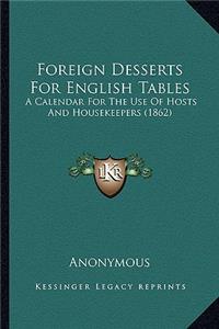 Foreign Desserts for English Tables