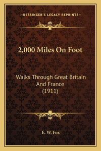 2,000 Miles On Foot