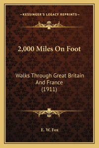 2,000 Miles On Foot