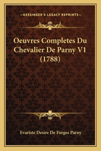 Oeuvres Completes Du Chevalier De Parny V1 (1788)