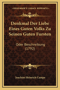 Denkmal Der Liebe Eines Guten Volks Zu Seinen Guten Fursten