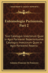 Entomologia Parisiensis, Part 2