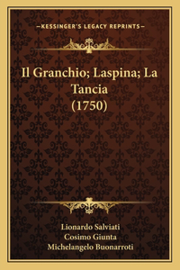 Il Granchio; Laspina; La Tancia (1750)