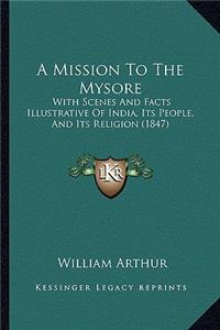 Mission To The Mysore