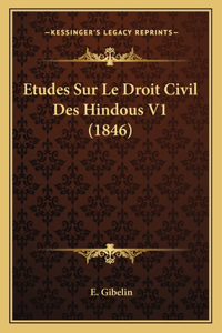 Etudes Sur Le Droit Civil Des Hindous V1 (1846)