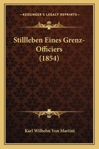 Stillleben Eines Grenz-Officiers (1854)