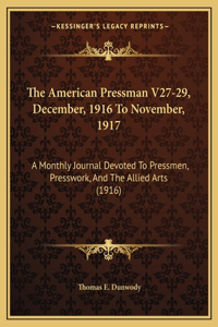 American Pressman V27-29, December, 1916 To November, 1917