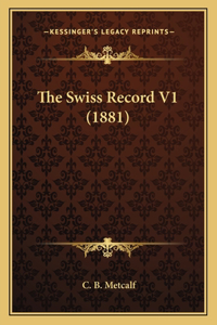 Swiss Record V1 (1881)
