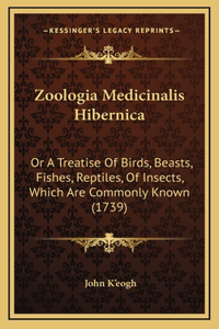 Zoologia Medicinalis Hibernica