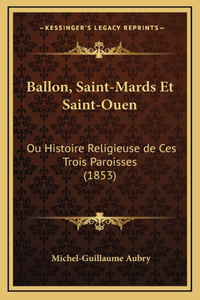 Ballon, Saint-Mards Et Saint-Ouen