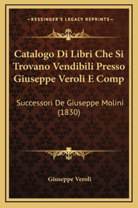 Catalogo Di Libri Che Si Trovano Vendibili Presso Giuseppe Veroli E Comp