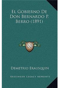 Gobierno De Don Bernardo P. Berro (1891)