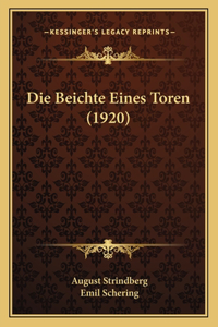 Die Beichte Eines Toren (1920)