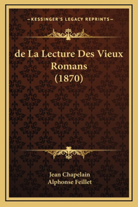 de La Lecture Des Vieux Romans (1870)