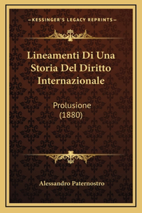Lineamenti Di Una Storia Del Diritto Internazionale