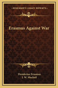 Erasmus Against War